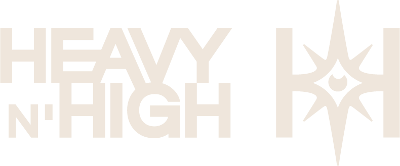 Heavy n' High